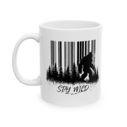 Stay Wild Ceramic Mug – 11oz & 15oz Ceramic Mug